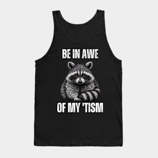 Be-In-Awe-Of-My 'Tism Tank Top